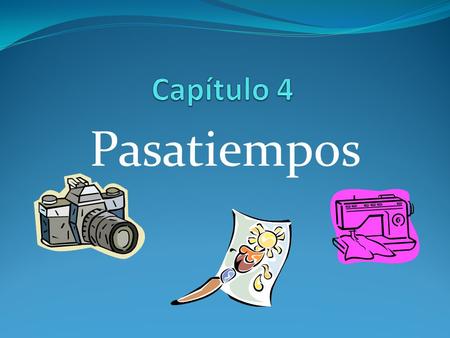 Pasatiempos. To skateboard To snorkel/scuba dive.