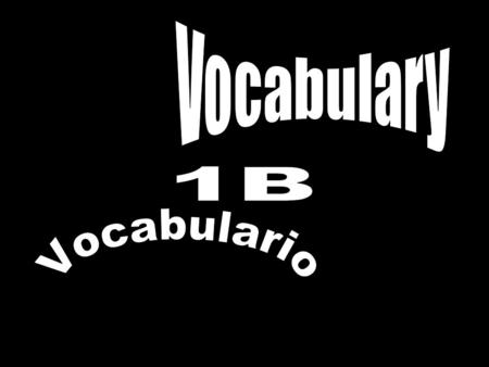 To talk about what you and others are like 1.Artístico, -a Artistic 2. Atrevido, -a Daring 3. Bueno, -a Good 4.Deportista Sports- minded 5. Desordenado,