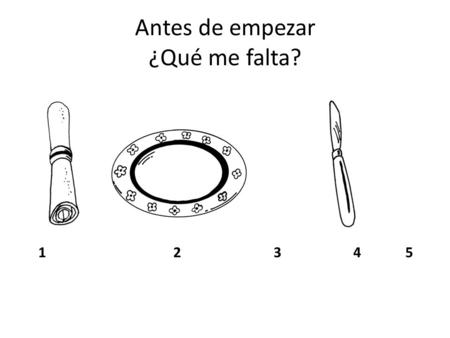 Antes de empezar ¿Qué me falta? 12 34 5. Capítulo 5B Gol de la semana: Ustedes podrán pedir comida en un restaurante.