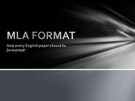 How every English paper should be formatted!. Times New Roman Font 12 pt. Double-spaced Margins- 1” all around The heading should be on the left side.