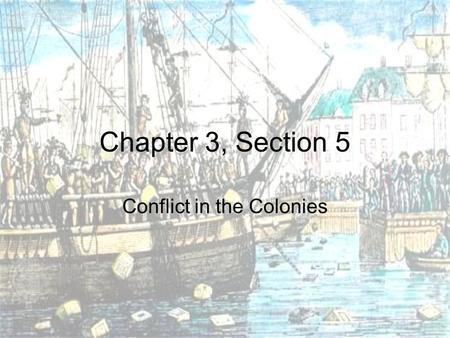 Conflict in the Colonies