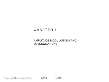 C H A P T E R 4 AMPLITUDE MODULATIONS AND DEMODULATIONS