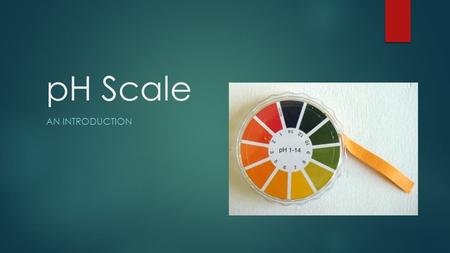 PH Scale AN INTRODUCTION. The pH Scale measures the strength of an acid or a base (alkaline) in solution.