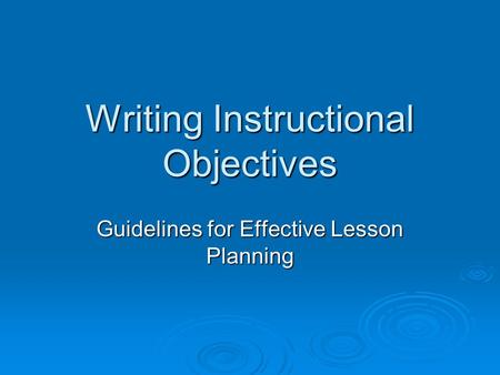 Writing Instructional Objectives