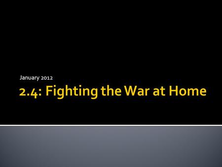 January 2012.  During the war, the federal gvt continued in its regular roles but it also had to coordinate & finance the war effort  It passed the.