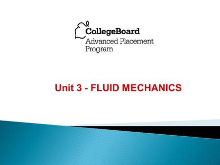 Unit 3 - FLUID MECHANICS.