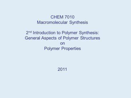 Macromolecular Synthesis