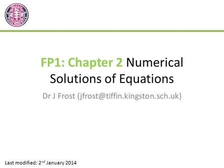 FP1: Chapter 2 Numerical Solutions of Equations