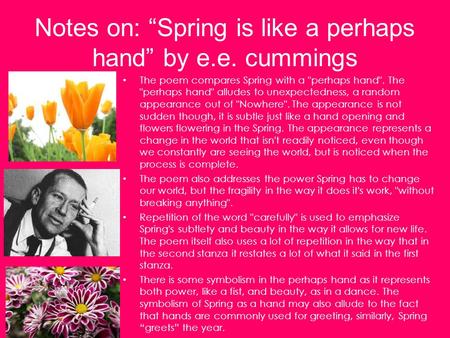 Notes on: “Spring is like a perhaps hand” by e.e. cummings