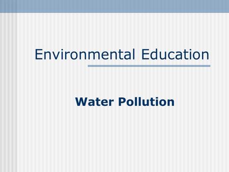 Environmental Education