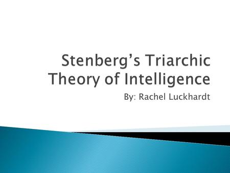 By: Rachel Luckhardt.  Definition.  The way we are able to understand information  Visual-sight  Auditory-sound  Kinesthetic-touch Sprenger, M. (2010).