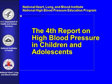 U.S. Department of Health and Human Services National Institutes of Health National Heart, Lung, and Blood Institute National Heart, Lung, and Blood Institute.