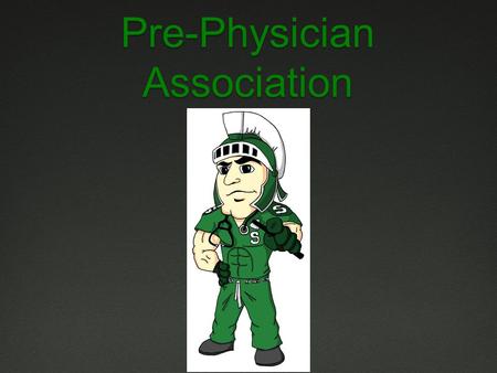 Pre-Physician Association. Announcements from Around CampusAnnouncements from Around Campus.