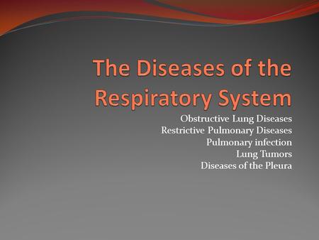 The Diseases of the Respiratory System