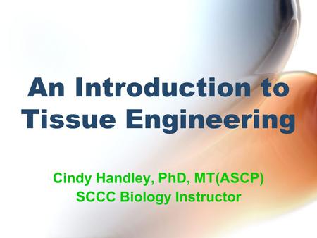 An Introduction to Tissue Engineering