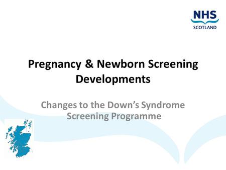 Pregnancy & Newborn Screening Developments