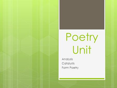 Analysis Catalysts Form Poetry