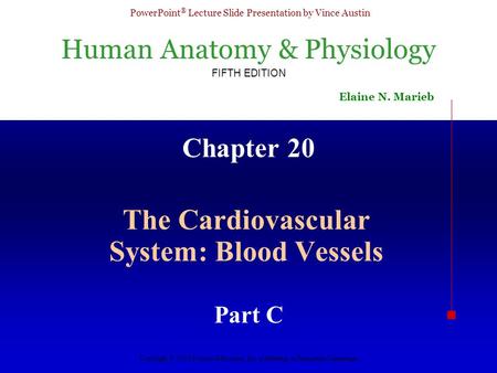 The Cardiovascular System: Blood Vessels