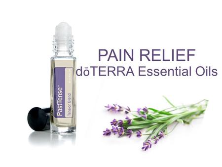 PAIN RELIEF dōTERRA Essential Oils