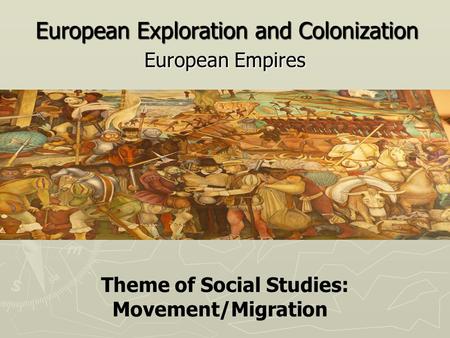 European Exploration and Colonization