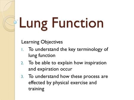 Lung Function Learning Objectives