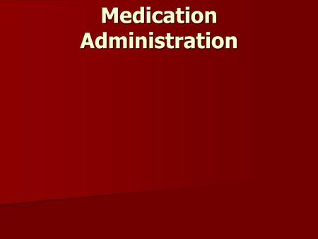 Medication Administration