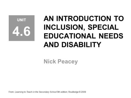 AN INTRODUCTION TO INCLUSION, SPECIAL EDUCATIONAL NEEDS AND DISABILITY