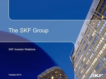 SKF - A truly global company