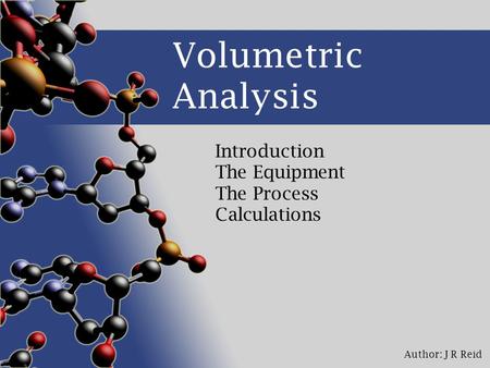 Introduction The Equipment The Process Calculations