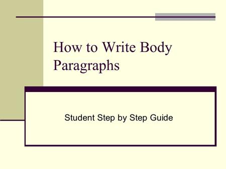 How to Write Body Paragraphs