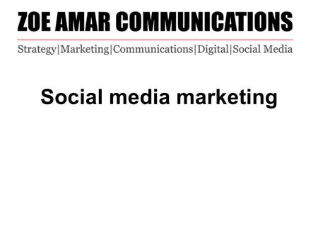 Social media marketing. Always link social media to your organisation’s goals. Where are you going? Where would you like to be? How are you going to get.