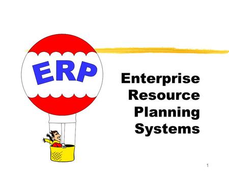 Enterprise Resource Planning Systems