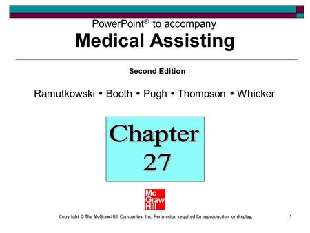 1 PowerPoint ® to accompany Second Edition Ramutkowski  Booth  Pugh  Thompson  Whicker Copyright © The McGraw-Hill Companies, Inc. Permission required.