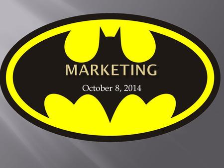 Marketing October 8, 2014.