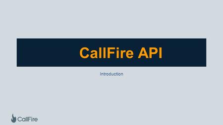 CallFire API Introduction.