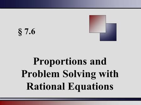 Proportions and Problem Solving with Rational Equations