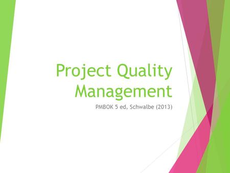 Project Quality Management