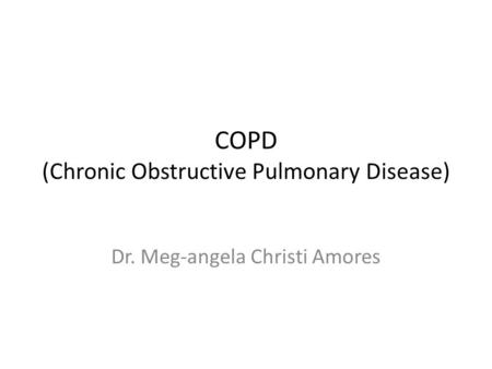 COPD (Chronic Obstructive Pulmonary Disease)