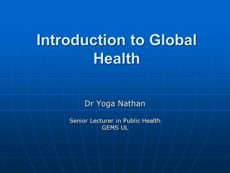 Introduction to Global Health