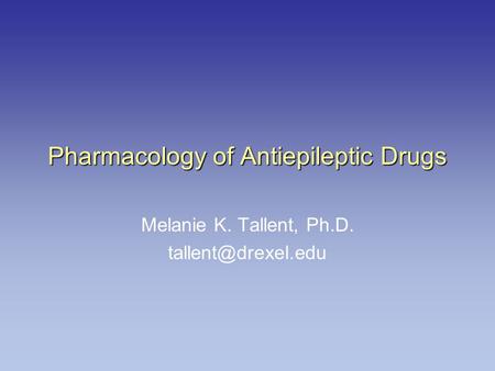 Pharmacology of Antiepileptic Drugs