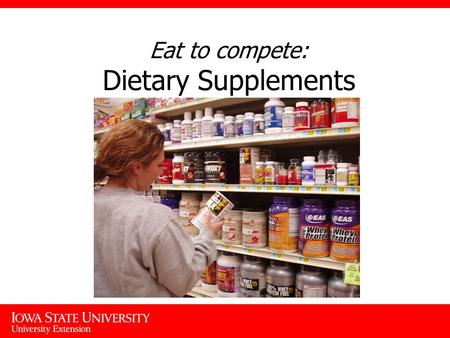 Eat to compete: Dietary Supplements