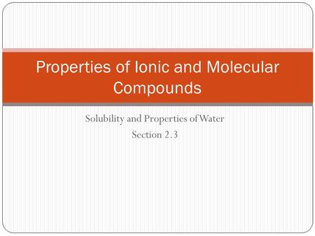 Properties of Ionic and Molecular Compounds