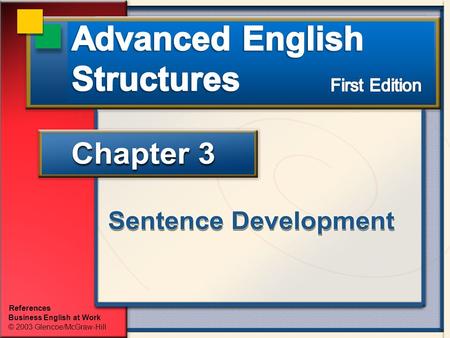 Business English at Work © 2003 Glencoe/McGraw-Hill References.