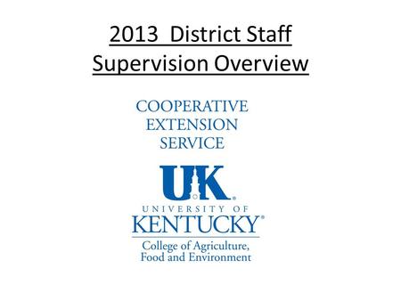 2013 District Staff Supervision Overview