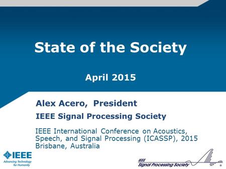 State of the Society April 2015