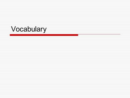 Vocabulary. Vocabulary (NRP)  Themes or general categories of effective vocabulary instruction direct and indirect instruction multiple exposures to.