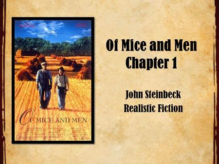 Of Mice and Men Chapter 1 John Steinbeck Realistic Fiction.