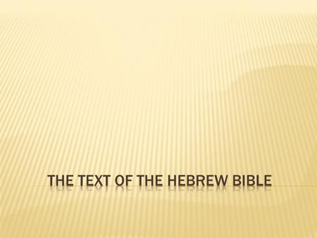  Probably over a time period of roughly 800 years – 922 BCE to 164 BCE  Only after the time of the Kings (e.g. Saul, David c. 1110 BCE) would there.