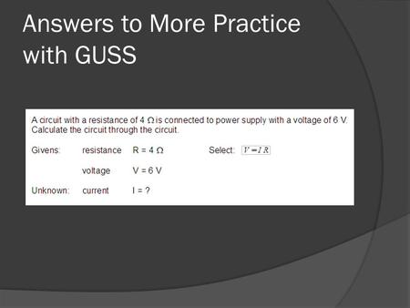 Answers to More Practice with GUSS.