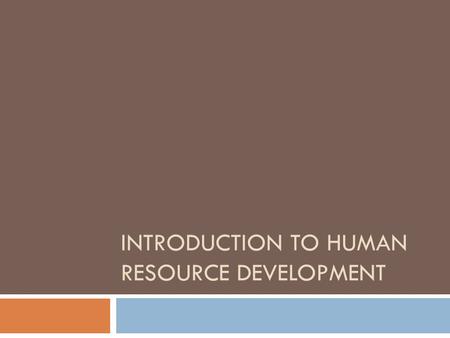 Introduction to Human Resource Development